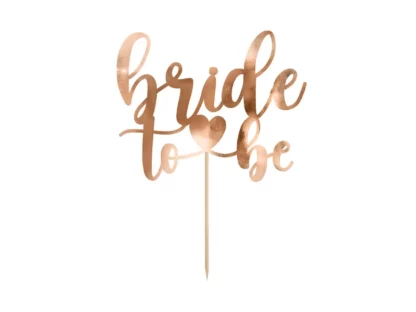 Cake topper Bride to be rosa gold