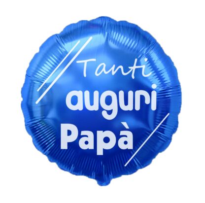 Palloncino 18 inch tondo Tanti Auguri Papa