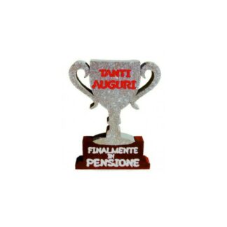 Scritta in polistirolo Trofeo finalmente in pensione